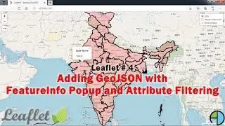 Adding GeoJSON file to WebGIS application with Attribute Popup and Attribute Filtering.