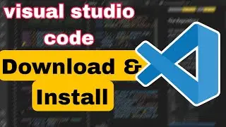 visual studio code download & Install