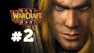 Warcraft 3 Господство Хаоса - Часть 2 - Падение Лордерона - Прохождение кампании Альянс