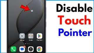 Grey Dot On Android Screen | How To Disable Touch Pointer In Android