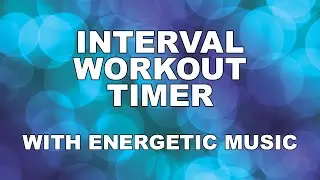 Workout Timer + Energetic Music | 20 Minutes (20 sec work, 10 sec rest) | Tabata Interval Training