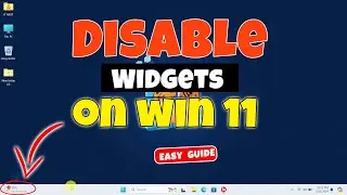 How to Disable Widgets on a Windows 11 PC - Quick and Easy Guide