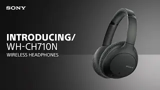 Introducing the Sony WH-CH710N Wireless Headphones