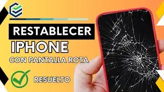 【2024✅】Como reiniciar iPhone si no funciona la pantalla