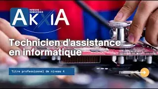 Formation Technicien d'assistance en informatique AKXIA