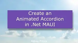 Animated Accordion in .Net MAUI