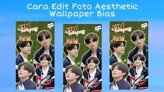 Cara Edit Foto Aesthetic Wallpaper Bias || PicsArt Tutorial || Kim Taehyung Wallpaper