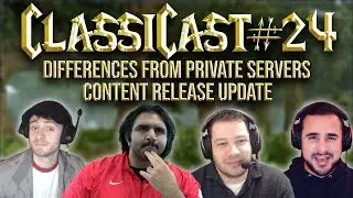 ClassiCast #24 | Classic WoW News Updates! Content Plan and Differences - The WoW Classic Podcast