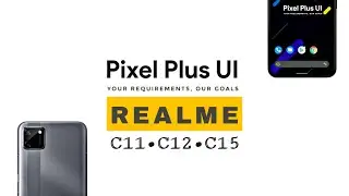 PixelPlus Android 11 rom for realme c11 | c12 (RMX2185) | custom ROM for realme c11