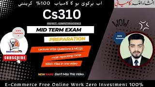 Cs310 midterm exam Preparation - How to get full marks Cs310 - Cs310Lecture wise MCQS & Tricks#cs310