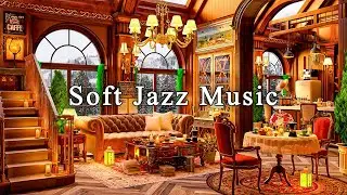 Relaxing Jazz Music for Working, Studying☕Soft Jazz Instrumental Music at Cozy Coffee Shop Ambience