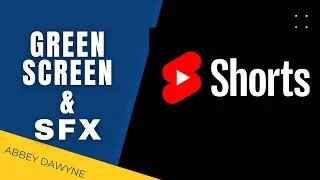 How To Green Screen In a Short and SFX | YouTube Shorts Course