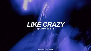 Like Crazy | Jimin (BTS - 방탄소년단) English Lyrics