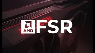 AMD FidelityFX Super Resolution уже доступна (Перевод)