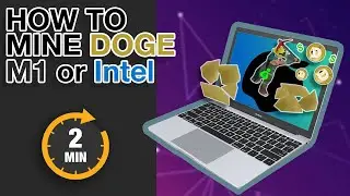 Start Mining DogeCoin in 2 Minutes! - Intel & M1 - AFK MONEY!