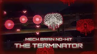 NO-HIT - Mech Brain "The Terminator" [Master Mode - Summoner] | Mechs Rework Showcase