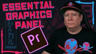 How to use the Essential Graphics Panel in Premiere.