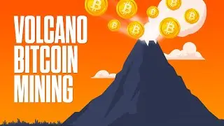 How El Salvador Is Mining Bitcoins With Volcanoes