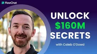 Caleb O'Dowd's Copywriting Secrets That Unlocked $160 Million