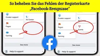 Neu! So beheben Sie das Fehlen der Registerkarte „Events“ bei Facebook 2024