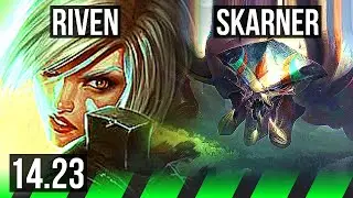 RIVEN vs SKARNER (JGL) | 1600+ games, Rank 14 Riven | NA Challenger | 14.23