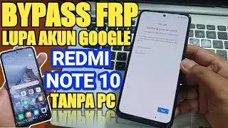 Cara Bypass Frp Redmi Note 10 Lupa Akun Google