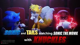 SONIC, TAILS and KNUCKLES watching Sonic Movie