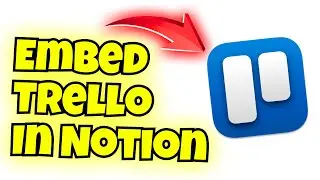 how to embed trello in notion