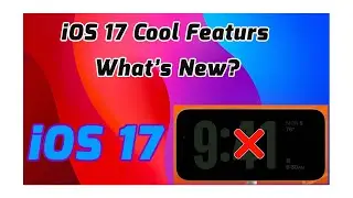 iOS 17 is Out With Cool Features | What's New in iOS 17?