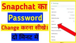 Snapchat Ka Password Change Kaise kare || How to Change Snapchat Password