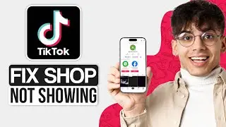 How to Fix TikTok Shop Not Showing (2024) - Working Method