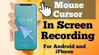 How to Use Mouse Cursor in Screen Recording Time for Any Android and iPhone