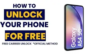 Step by Step Unlock for Samsung Galaxy A54  Bypass Carrier Locks on Samsung Galaxy A54