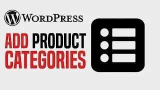 How To Add Product Categories To Your Website In WordPress | Easy For Beginners (2024)