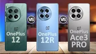 OnePlus 12 vs OnePlus 12R vs OnePlus Ace 3 Pro Comparison - Which one to Choose?