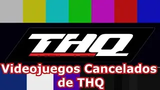 Videojuegos cancelados de THQ