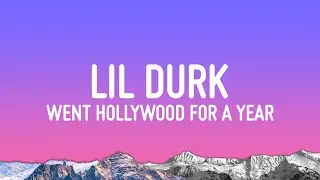 Lil Durk - Went Hollywood For A Year (Lyrics)