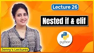 Nested If Else & elif Statements in Python | Python Tutorials for Beginners #lec26