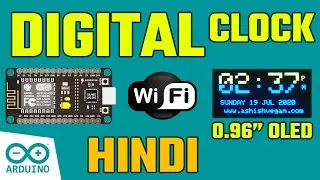 ESP8266 Digital Clock | NodeMCU Digital Clock using HTTP API, OLED Display & Arduino | Hindi 🔥🔥