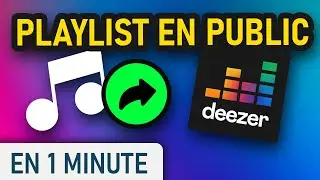 Passer une playlist en public sur Deezer