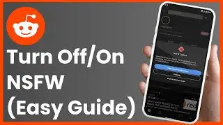 How to Turn On / Turn Off NSFW Filter on Reddit !