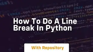 how to do a line break in python