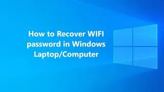 How to Find your WiFi Password in Windows