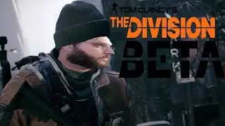 Let's Play | Tom Clancy's: The Divison Beta | Part 1