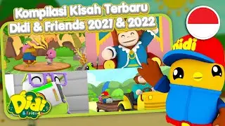 Kompilasi Kisah Terbaru Didi & Friends 2021 & 2022 Edisi 1