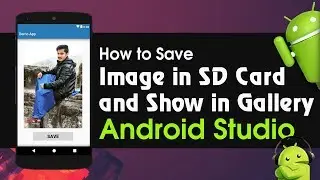 Android Studio Tutorial How to Save Image in SD Card and Show in Gallery From Image View