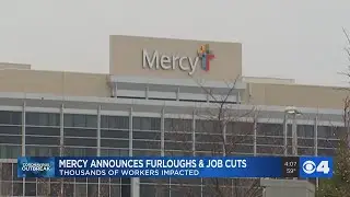 Mercy announces layoffs, thousands of furloughs due to COVID-19 pandemic