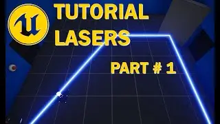 Unreal Engine 5 | Lasers Tutorial Part #1