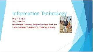 how to create table using design view in open office base# database in informtion technology