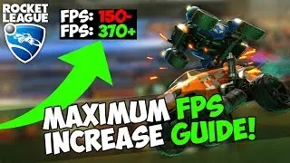 HOW TO MAXIMIZE FPS IN ROCKET LEAGUE | 2020 ROCKET LEAGUE FPS INCREASE